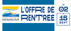 "Opération Les Journées Découvertes" du 9 au 15 septembre 2019 et "offre de la rentrée" à Némausa du 2 au 15 septembre 2019