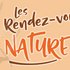 Les Rendez-vous nature sont de retour du 14 mars au 26 novembre sur le territoire au travers de 19 animations gratuites
